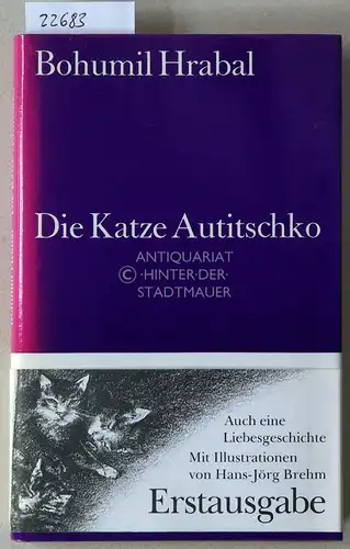 Hrabal, Bohumil: Die Katze Autitschko. [= Bibliothek Suhrkamp, 1097]. 