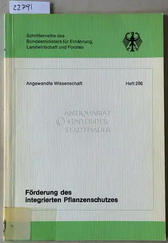 Franz, Jost M: Förderung des integrierten Pflanzenschutzes. [= Schriftenreihe des Bundesministers für Ernährung, Landwirtschaft und Forsten. Reihe A: Angewandte Wissenschaft, H. 296]. 