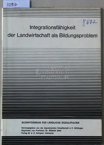 Heereman, Constantin Frhr., Reinhold E. G. Sachs und Peter Sinwitz: Integrationsfähigkeit der Landwirtschaft als Bildungsproblem. [= Schriftenreihe für ländliche Sozialfragen, 69]. 