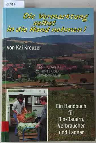 Kreuzer, Kai: Die Vermarktung selbst in die Hand nehmen!. 