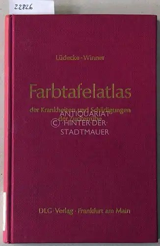 Lüdecke, H. und Chr. Winner: Farbtafelatlas der Krankheiten und Schädigungen der Zuckerrübe. 