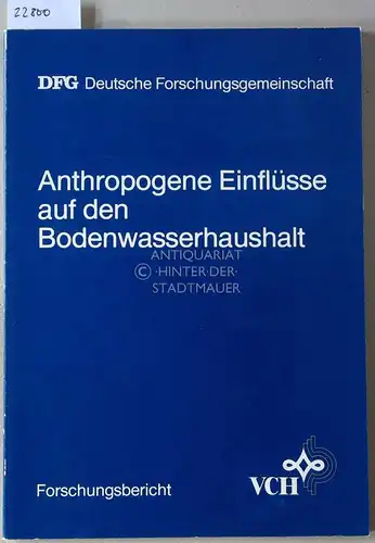 Mull, Rolf (Hrsg.): Anthropogene Einflüsse auf den lokalen und regionalen Bodenwasserhaushalt. 