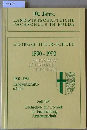 Sandrock, Adam F. (Red.): 100 Jahre Landwirtschaftliche Fachschule in Fulda. Georg-Stieler-Schule 1890-1990, 1890-1981 Landwirtschaftsschule, Seit 1891: Fachschule für Technik der Fachrichtung Agrarwirtschaft. 