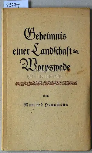 Hausmann, Manfred: Geheimnis einer Landschaft: Worpswede. 