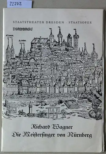 Uhrig, Dieter (Red.): Richard Wagner: Die Meistersinge von Nürnberg. [= Blätter des Staatstheater Dresden]. 