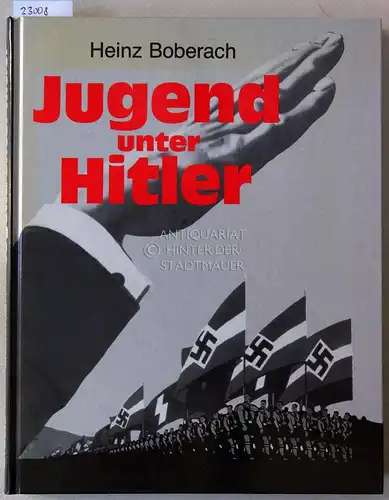 Boberach, Heinz: Jugend unter Hitler. 