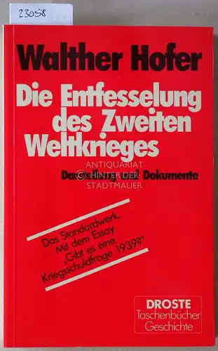 Hofer, Walther: Die Entfesselung des Zweiten Weltkrieges. Darstellung und Dokumente. 