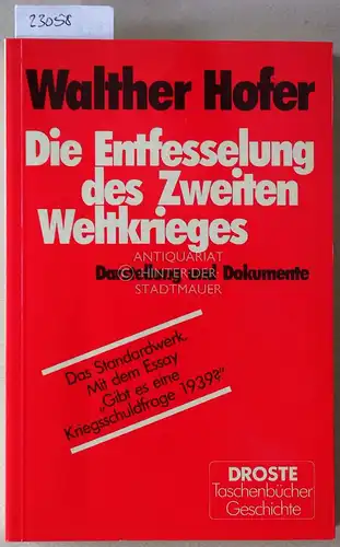 Hofer, Walther: Die Entfesselung des Zweiten Weltkrieges. Darstellung und Dokumente.