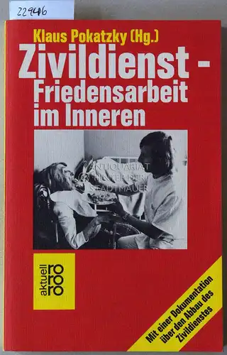 Pokatzky, Klaus (Hrsg.): Zivildienst - Friedensarbeit im Inneren. 