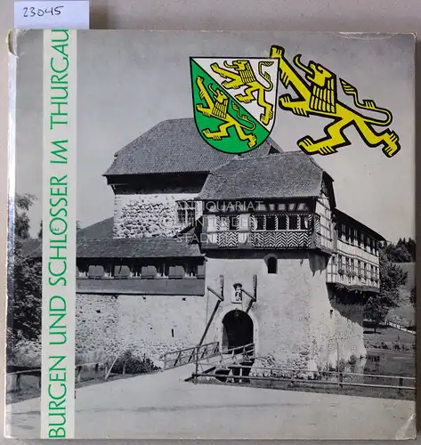 Hauswirth, Fritz: Burgen und Schlösser im Thurgau. 