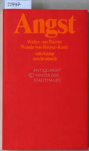 Baeyer, Walter v. und Wanda v. Baeyer-Katte: Angst. 