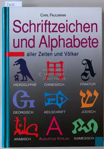 Faulmann, Carl: Schriftzeichen und Alphabete aller Zeiten und Völker. 