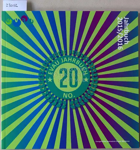 Schäfer, Burkhard (Red.): Evangelisches Gymnasium Siegen-Weidenau, Jahrbuch 2015/2016. (mit CD). 