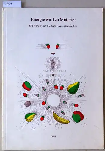 Energie wird zu Materie: Ein Blick in die Welt der Elementarteilchen. (... mit einem Zusatz für die, die mehr wissen wollen). 