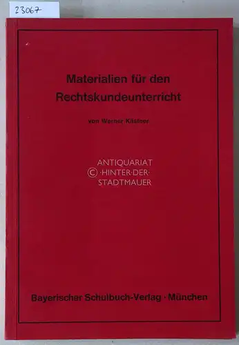 Kästner, Werner: Materialien für den Rechtskundeunterricht. 