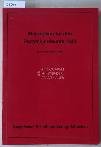 Kästner, Werner: Materialien für den Rechtskundeunterricht.