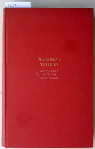 Petronius: Petronius: Satiren. [= Werke der Weltliteratur] Übers. v. Ludwig Gurlitt. 