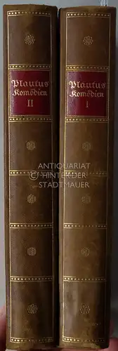 Plautus, Titus Maccius: Die Komödien des Plautus. (Erster und zweiter Band) Übersetzt von Ludwig Gurlitt. 