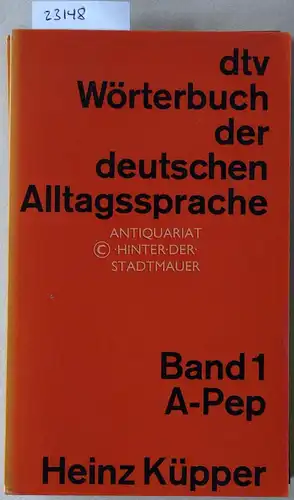 Küpper, Heinz: dtv Wörterbuch der deutschen Alltagssprache. (2 Bde.). 
