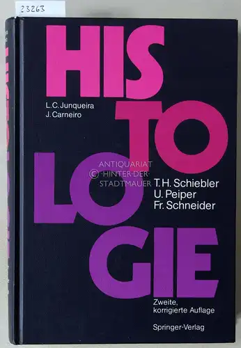 Schiebler, T. H., U. Peiper und Fr. Schneider: Histologie. Lehrbuch der Cytologie, Histologie und mikroskopischen Anatomie des Menschen. Unter Berücksichtigung der Histophysiologie. Nach d. amer. Ausg. v. L. C. Junqueira und J. Carneiro. 