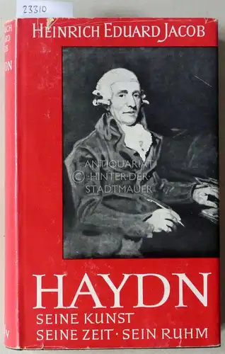 Jacob, Heinrich Eduard: Joseph Haydn. Seine Kunst, seine Zeit, sein Ruhm. 