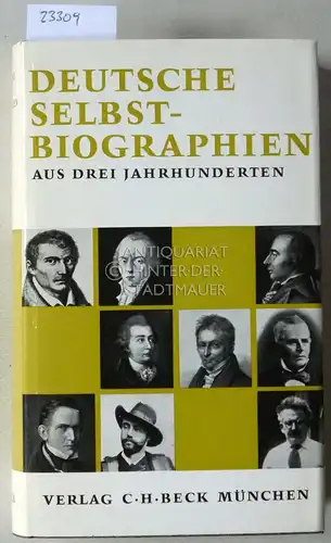 Möller, Gisela: Deutsche Selbstbiographien aus drei Jahrhunderten. Ausgew. u. eingel. v. Gisela Möller. 