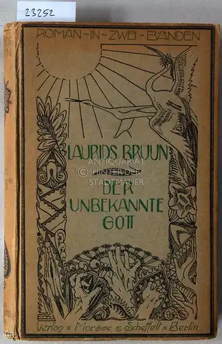 Bruun, Laurids: Der unbekannte Gott. (2 Bde.). 