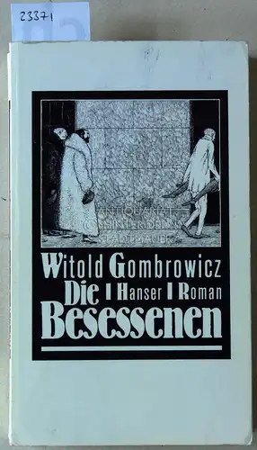 Gombrowicz, Witold: Die Besessenen. 