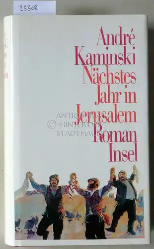 Kaminski, André: Nächstes Jahr in Jerusalem.