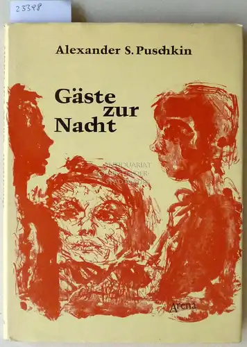 Puschkin, Alexander Sergejewitsch: Gäste zur Nacht. Fünf Novellen. [= Arena Meistererzählungen]. 