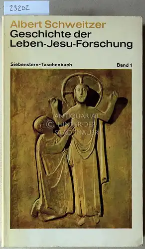Schweitzer, Albert: Geschichte der Leben-Jesu-Forschung. (Bd. 1 u. 2) [= Siebenstern-Taschenbuch, 77/78 u. 79/80]. 