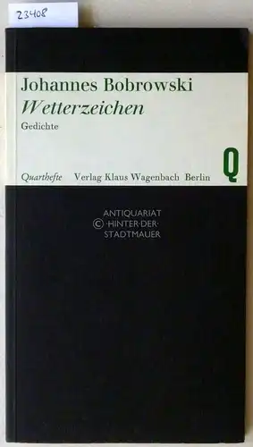 Bobrowski, Johannes: Wetterzeichen. Gedichte. [= Quartheft, 19]. 