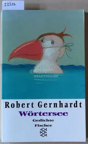 Gernhardt, Robert: Wörtersee. Gedichte. 