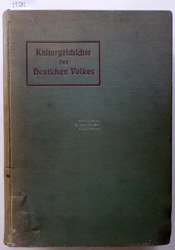 Henne am Rhyn, Otto: Kulturgeschichte des deutschen Volkes. Erster und zweiter Band.