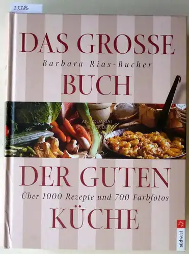Rias-Bucher, Barbara: Das große Buch der guten Küche. 