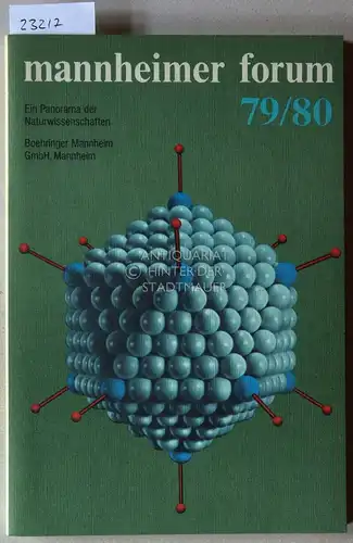 Ditfurth, Hoimar v. (Hrsg.): Mannheimer Forum 79/80. Ein Panorama der Naturwissenschaften. 