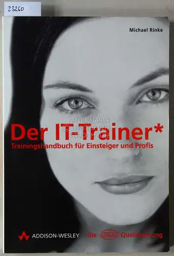Rinke, Michael: Der IT-Trainer. Trainingshndbuch für Einsteiger und Profis. 