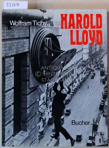 Tichy, Wolfgang: Harold Lloyd. 