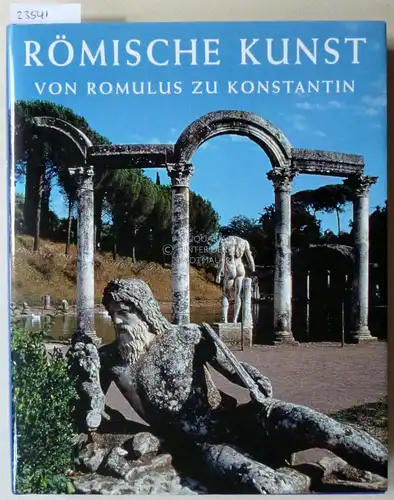 Ramage, Nancy H. und Andrew Ramage: Römische Kunst von Romulus zu Konstantin. 