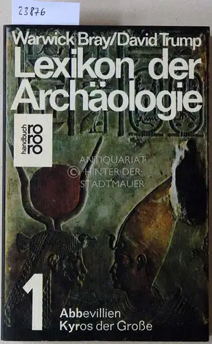 Bray, Warwick und David Trump: Lexikon der Archäologie. (2 Bde.). 