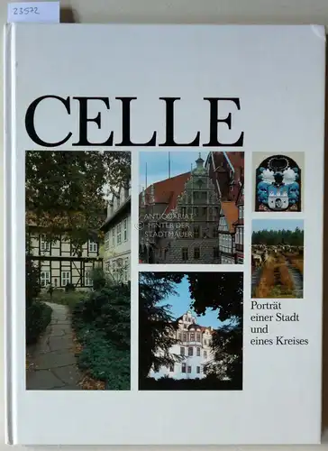 Witten, Ulrich v: Celle. Porträt einer Stadt und eines Kreises.