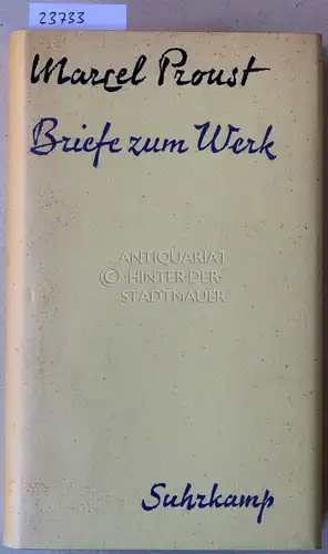 Proust, Marcel: Briefe zum Werk. 