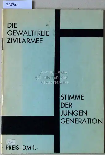 Die gewaltfreie Zivilarmee. Stimme der jungen Generation. 