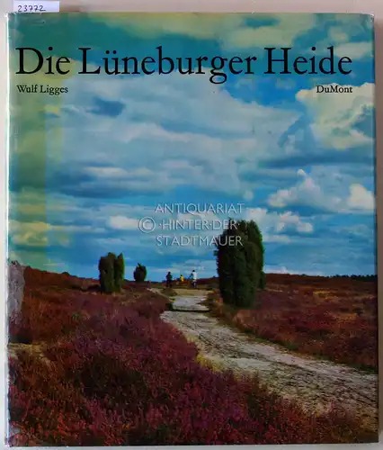 Ligges, Wulf: Die Lüneburger Heide. Text v. Helmut C.H. Pless. 