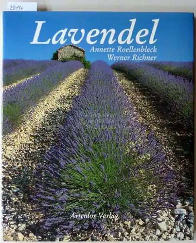 Roellenbleck, Annette und Werner Richner: Lavendel. 