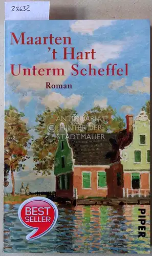 `t Hart, Maarten: Unterm Scheffel.