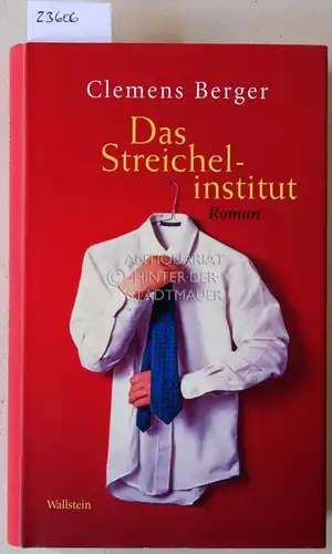 Berger, Clemens: Das Streichelinstitut. 