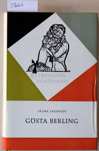Lagerlöf, Selma: Gösta Berling. 