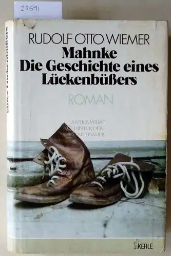 Wiemer, Rudolf Otto: Mahnke. Die Geschichte eines Lückenbüßers.