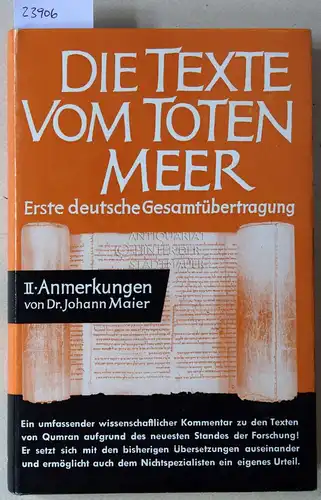 Maier, Johann: Die Texte vom Toten Meer. Erste deutsche Gesamtübertragung. Teil II: Anmerkungen. 